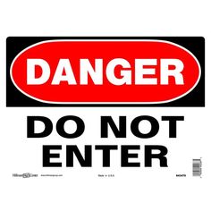 a red and black danger sign with the words do not enter in white on it