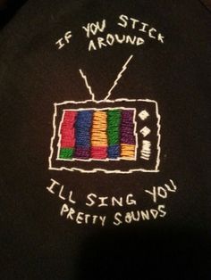 a t - shirt that says if you stick around i'll sing you pretty sounds