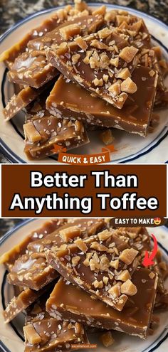 two plates filled with peanut butter toffees and the words, better than anything toffee