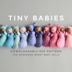 the tiny baby dolls are lined up in different colors and sizes, with text that reads tiny babies