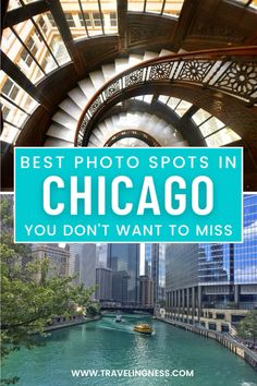 the chicago river with text overlay that reads best photo spots in chicago you don't want to miss