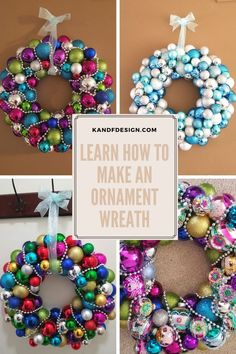 an ornament wreath is shown with the words learn how to make an ornament wreath