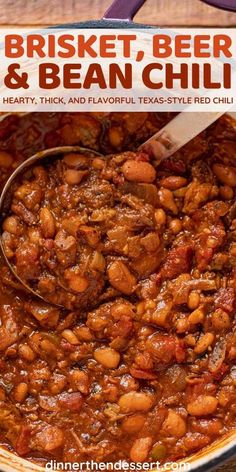 a bowl full of baked beans and beef chili with the title above it reads, brisket, beer & bean chili