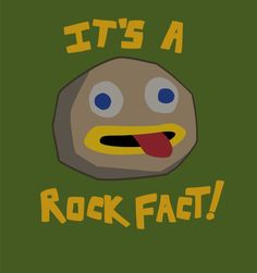 it's a rock face on a green background with the words it's a rock face