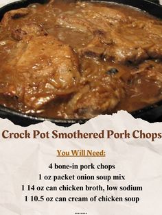 4 bone-in pork chops\n1 oz onion soup mix\n1 can chicken broth\n1 can cream of chicken soup\n1 oz pork gravy mix\n1 tsp garlic powder\n3 tbsp cornstarch\n3 tbsp cold water\nCombine soup mixes and broths.\nSeason pork chops with garlic powder.\nPlace in slow cooker and cover.\nCook on low for 4-6 hours.\nMix cornstarch and water.\nStir in and cook for 30 minutes more.\n#PorkRecipes #SlowCooker #ComfortFood #HomeCooking #Delicious Smothered Pork Chops Crock Pot, Crock Pot Smothered Pork Chops, Can Chicken Broth, Pork Steak Recipe, Smothered Pork Chops Recipe, Bone In Pork Chops, Pork Gravy, Pork Crockpot Recipes, Pork Chop Recipes Crockpot