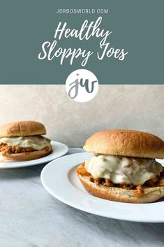 two sloppy joes on white plates with the words healthy sloppy joes over them