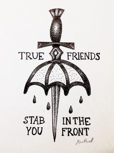 an umbrella with the words true friends stab in the front and a cross above it