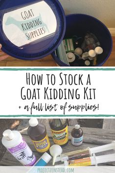 a blue bucket filled with lots of supplies and text overlay reads how to stock a goat kidding kit