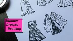 an image of clothes drawn on paper with the words summer dresses drawing