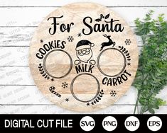 a wooden cutting board with the words for santa cookies milk and carrots on it