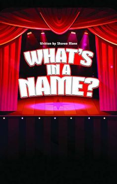 what's in a name? on stage with red curtains and spotlights behind it