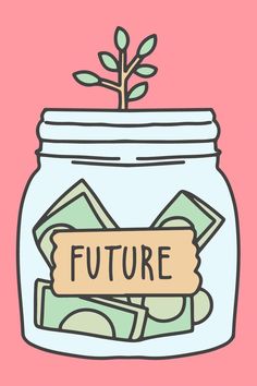 a jar full of money with the word future written on it