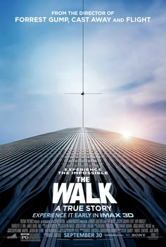 the walk movie poster with an image of a tall building in the middle of it