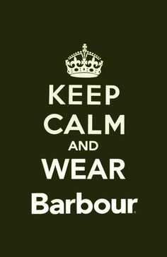 Classic Life, Barbour International, Mans World, Style Classic, Change The World, Keep Calm, Life Style, Classic Style, Calm Artwork