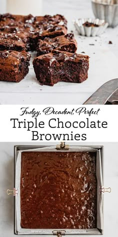 chocolate brownies in a pan on a table with the words triple chocolate brownies