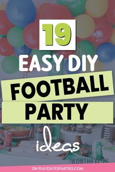 an easy diy football party with balloons and streamers