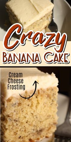 a close up of a piece of cake on a plate with the words crazy banana cake