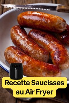 two sausages on a plate with the words recette saucisses au air fryer