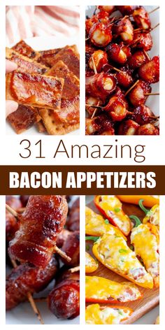 bacon appetizers with the title 31 amazing bacon appetizers