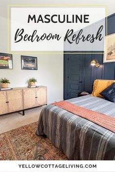 a bed room with a neatly made bed and pictures on the wall above it that says mascuine bedroom refresh