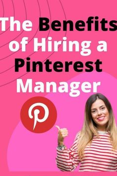 the benefits of hiring a pinterest manager