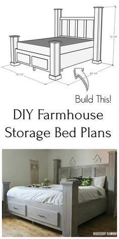 an image of a bed frame with drawers on each side and the words build this diy farmhouse style storage bed plans below