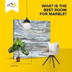 an advertisement with a chair and potted plant in front of a yellow wall that says, what is the best room for marble?