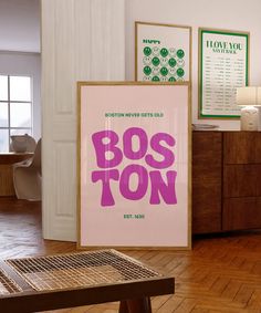 there is a poster on the wall in this room that says boston never gets old