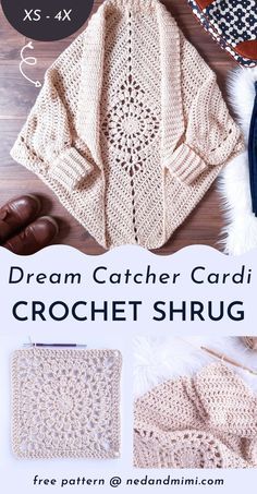 the crochet shawl pattern is shown with text that reads, dream catcher cardi