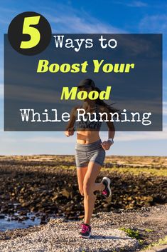 a woman running on the beach with text overlay that reads 5 ways to booster your mood while running