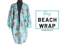 the easy beach wrap sewing pattern is available for beginners to sew and use