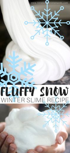 a person holding a snowflake in their hands with the text fluffy snow winter slime recipe