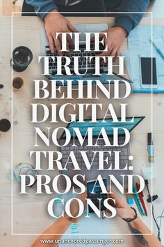 View of people working on laptops from above with text that reads, "The Truth Behind Digital Nomad Travel: Pros and Cons" Motel Ideas, Study Abroad Travel, Nomad Travel, Life On The Road, Solo Travel Tips, Full Time Travel, Working Remotely