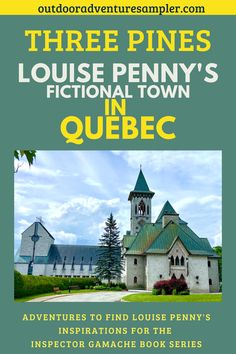 an advertisement for the three pines historical town in quebec