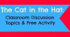 the cat in the hat classroom discussion topics and free activity