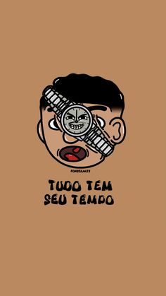 a man with a watch on his face and the words tudo team seu temo