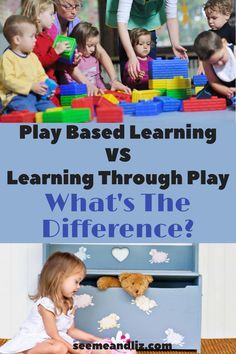 children playing with blocks and toys in front of the text play based learning vs learning through play what's the difference?