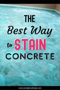 the best way to stain concrete is with this diy project and it's so easy