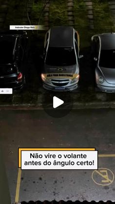 three cars parked next to each other in a parking lot with the caption'nao vier o volantete antes do an aguilo certo