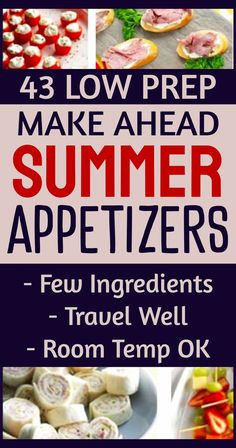 an advertisement for the summer appetizers with images of different foods and vegetables on it