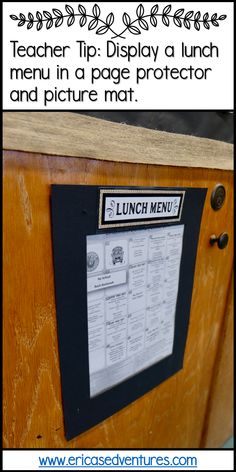 the lunch menu is attached to a wooden cabinet