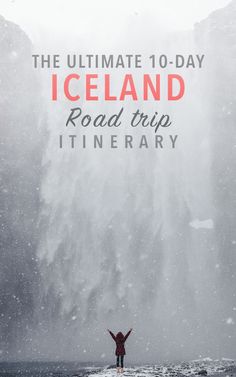 a person standing in front of a waterfall with the words iceland road trip itinerary