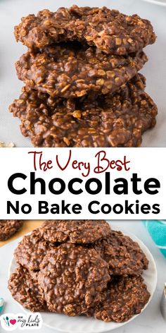 chocolate no bake cookies stacked on top of each other with text overlay that reads the very best chocolate no bake cookies