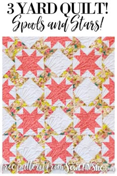 the 3 yard quilt with text overlay that reads, 3 yard quilt spots and stars