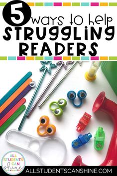 the title for 5 ways to help struggling readers with scissors and other crafting supplies