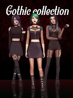 three females in gothic clothing with the caption gothic collection