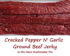 cooked pepper n'garlic ground beef jerry on the necco snackmaster pro recipe