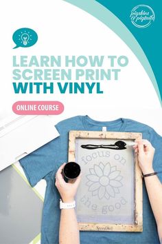 a person is holding a cup and painting on a canvas with the words learn how to screen print with vinyl