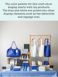 blue and white items displayed on a table with text that reads, the color palette for this craft show display starts with the products