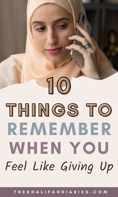 10 things to remember when you feel like giving up Saw Quotes, Sunnah Prayers, When You Feel Lost, Things To Remember, Feel Like Giving Up, Everything Will Be Alright, Finding Happiness, Motivational Quotes For Success, Motivational Quotes For Life